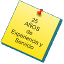 25 AÑOS de Experiencia y Servicio